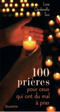 100 prières pour ceux qui...