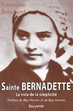 Sainte Bernadette la voie...