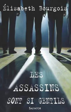 Les assassins sont si gentils