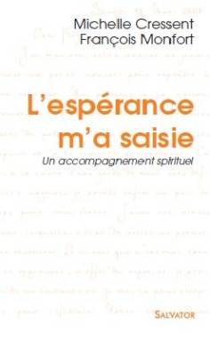 L´espérance m´a saisie
