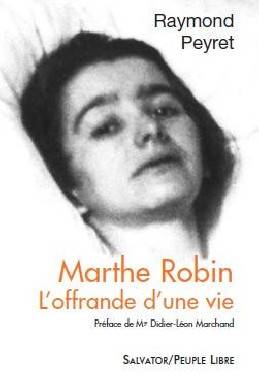 Marthe Robin, l´offrande...