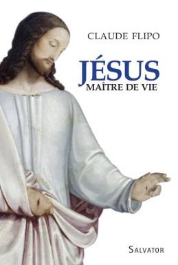 Jésus, maître de vie