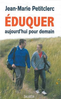 Eduquer aujourd´hui pour...