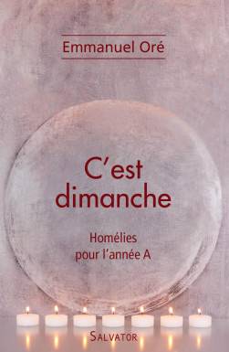 C´est dimanche homélies...