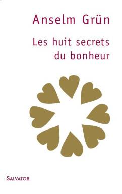 Les huit secrets du bonheur...