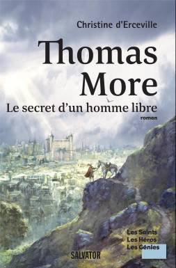 Thomas More, le secret d´un...