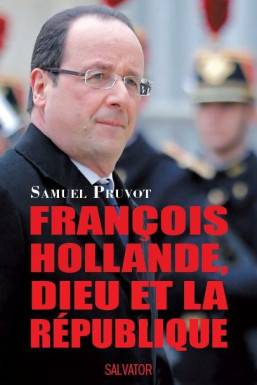 François Hollande, Dieu et...