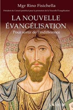 La nouvelle évangélisation,...