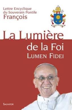 Lumière de la foi, lumen...
