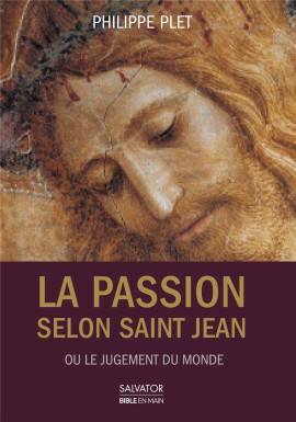 La passion selon saint Jean...
