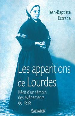 Les apparitions de Lourdes
