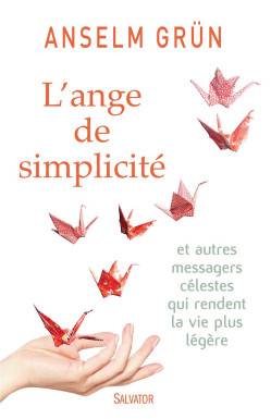 L´ange de simplicité et...