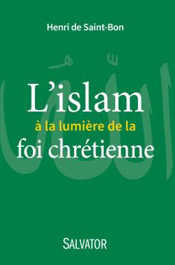 L´islam à la lumière de la...