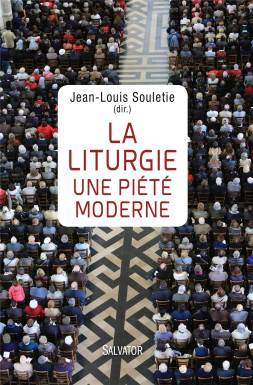La liturgie une piété moderne