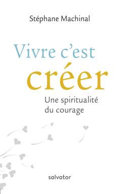 Vivre c´est créer