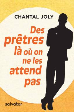 Des prêtres là où on ne les...