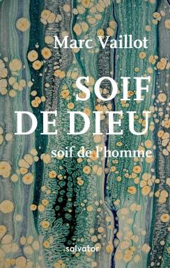 Soif de Dieu, soif de l´homme