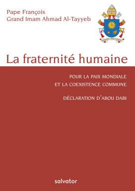 La fraternité humaine, pour...