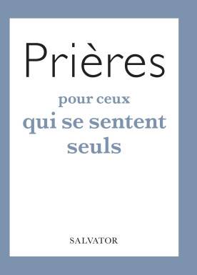 Prières pour ceux qui se...
