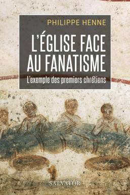 L´Eglise face au fanatisme...