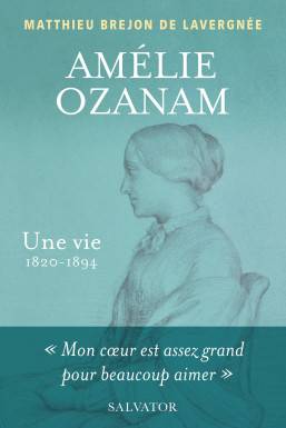 Amélie Ozanam, une vie...